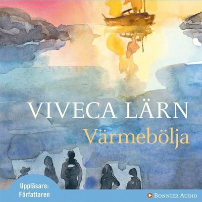 Cover for Viveca Lärn · Böckerna om Saltön: Värmebölja (Audiobook (MP3)) (2007)