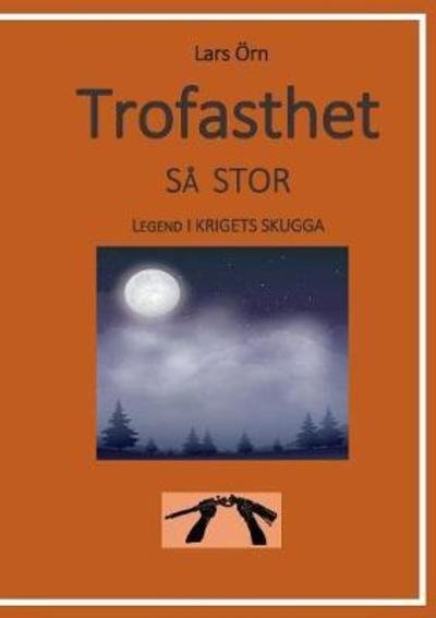 Cover for Örn · Trofasthet så stor (Buch) (2018)