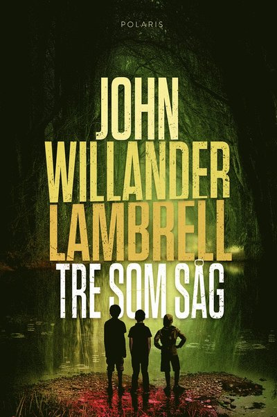 Cover for John Willander Lambrell · Tre som såg (Paperback Bog) (2023)