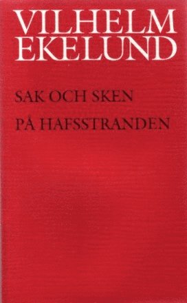 Cover for Vilhelm Ekelund · Sak och sken. På hafsstranden (Hardcover Book) (1997)