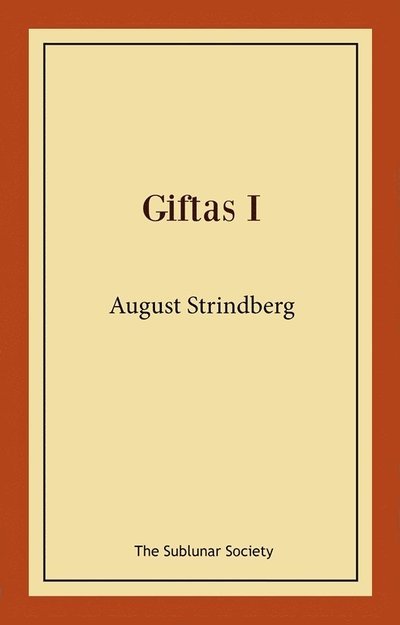 Cover for August Strindberg · Giftas I (Bok) (2021)