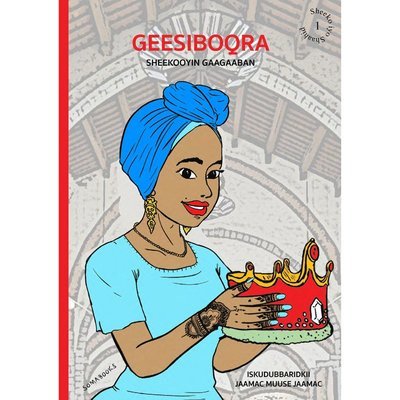 Cover for Muuse Jaamac Jaamac · Geesiboqra (Inbunden Bok) (2022)