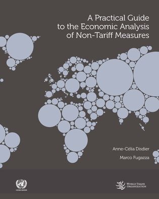 Cover for United Nations Conference on Trade and Development · A practical guide to the economic analysis of non-tariff measures (Paperback Book) (2020)