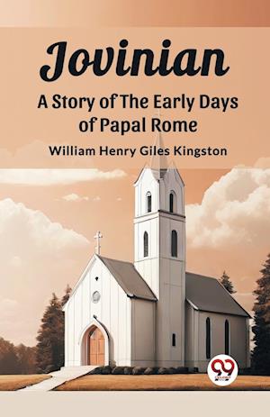 Cover for William Henry Giles Kingston · JovinianA Story of the Early Days of Papal Rome (Edition2023) (Paperback Book) (2024)