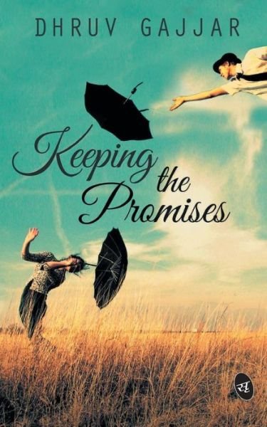 Cover for Dhruv Gajjar · Keeping the Promises (Taschenbuch) (2015)