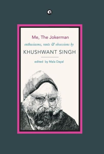 Cover for Khushwant Singh · Me, the Jokerman (Inbunden Bok) (2019)