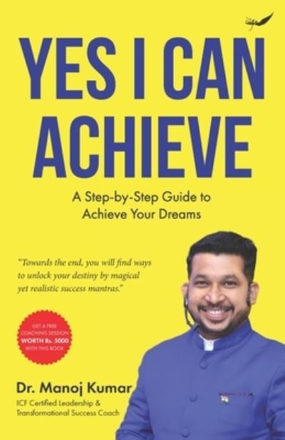 Cover for Manoj Kumar · Yes I Can Achieve (Paperback Book) (2021)