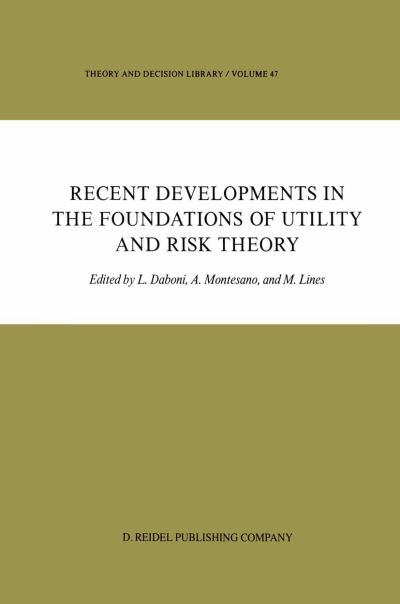 L Daboni · Recent Developments in the Foundations of Utility and Risk Theory - Theory and Decision Library (Taschenbuch) [Softcover reprint of the original 1st ed. 1986 edition] (2011)