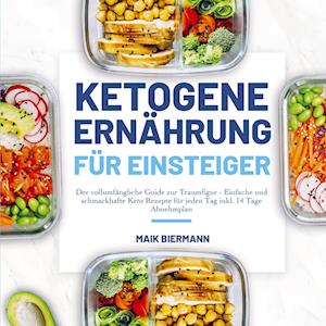Cover for Maik Biermann · Ketogene Ernährung für Einsteiger (Pocketbok) (2021)