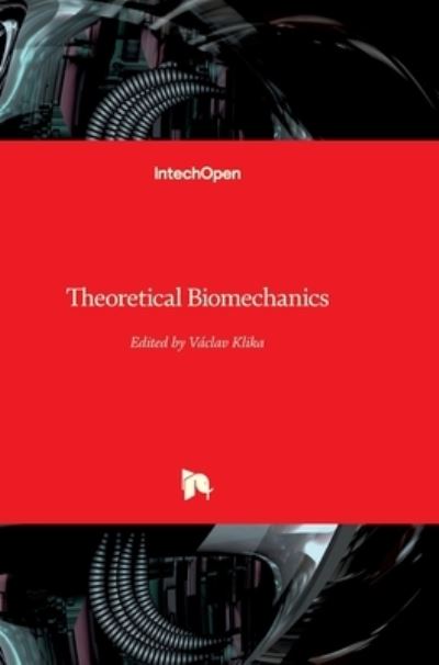 Cover for Vaclav Klika · Theoretical Biomechanics (Hardcover Book) (2011)