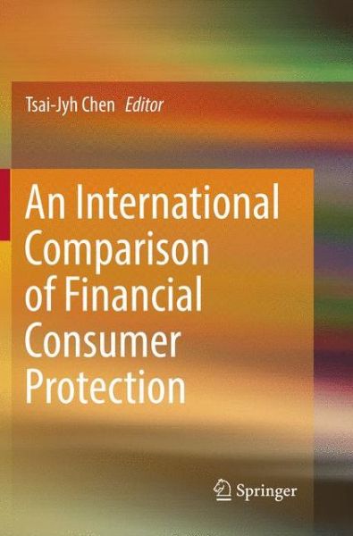 Cover for An International Comparison of Financial Consumer Protection (Paperback Book) [Softcover reprint of the original 1st ed. 2018 edition] (2018)