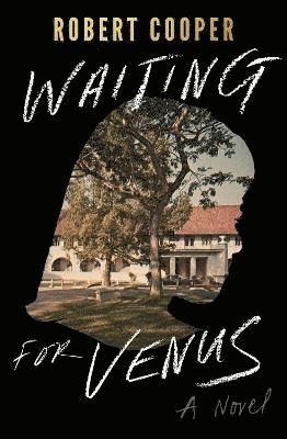 Cover for Robert Cooper · Waiting for Venus: A Novel (Taschenbuch) (2021)