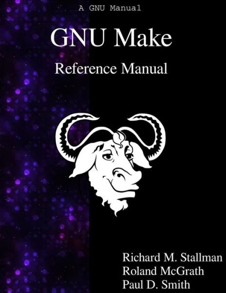 Cover for Richard M Stallman · Gnu Make Reference Manual (Paperback Bog) (2015)
