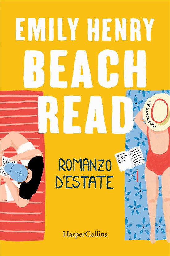 Cover for Emily Henry · Beach Read. Romanzo D'estate (Book)