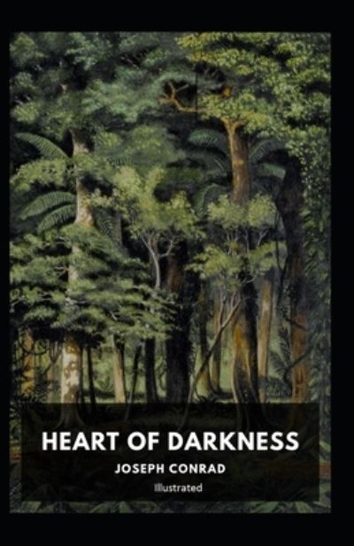 Cover for Joseph Conrad · Heart of Darkness Illustrated (Paperback Bog) (2021)