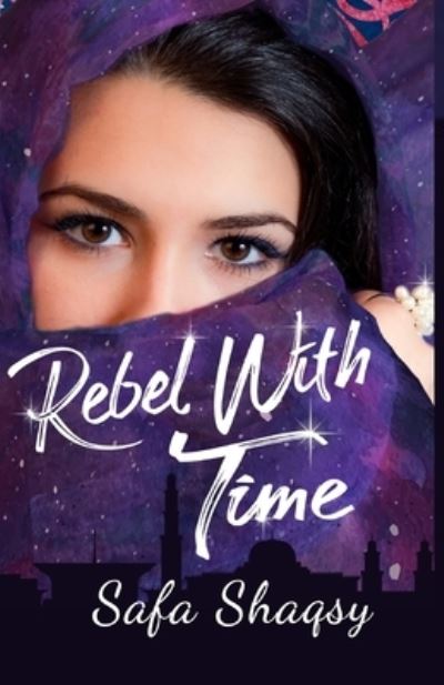 Cover for Safa Shaqsy · Rebel With Time (Paperback Book) (2021)