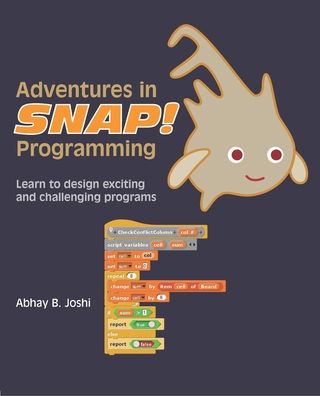 Adventures in Snap Programming - Abhay B Joshi - Livros - Independently Published - 9798551045519 - 5 de outubro de 2020