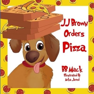Cover for Bb Mack · JJ Brown Orders Pizza (Paperback Book) (2020)