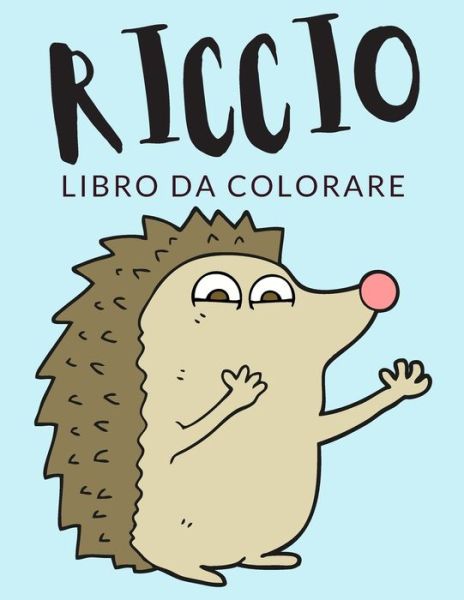 Cover for Painto Lab · Riccio Libro da Colorare (Pocketbok) (2020)