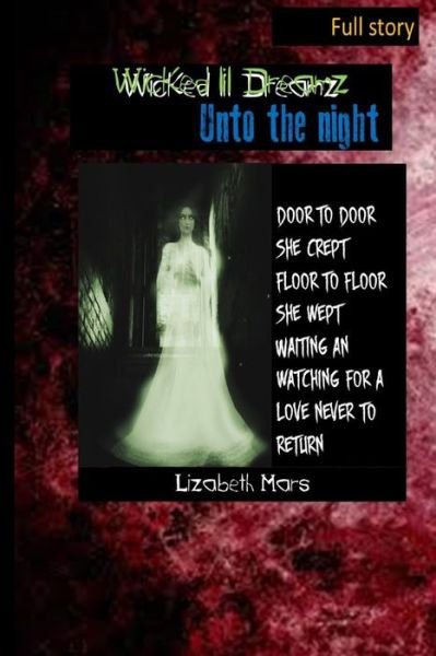 Cover for Lizabeth Mars · Wicked Lil Dreamz Uno the Night (Pocketbok) (2020)