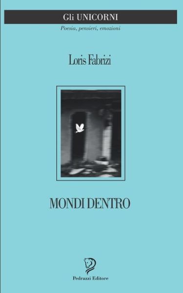 Cover for Loris Fabrizi · Mondi Dentro (Paperback Book) (2020)