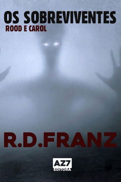 Cover for R D Franz · Os Sobreviventes (Pocketbok) (2020)