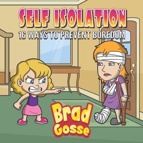 Cover for Brad Gosse · Self Isolation (Paperback Book) (2020)