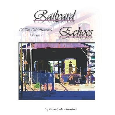 Cover for Pyle · Railyard Echoes (Taschenbuch) (2020)