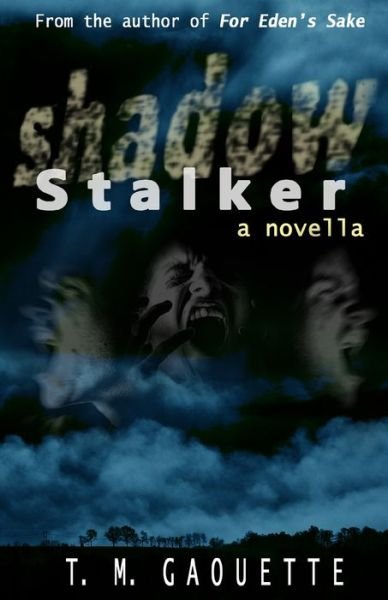Cover for T M Gaouette · Shadow Stalker (Paperback Bog) (2020)