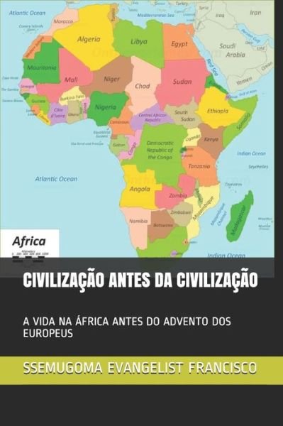 Cover for Ssemugoma Evangelist Francisco · Civilizacao Antes Da Civilizacao (Pocketbok) (2020)