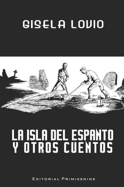 Cover for Mayra del Carmen Hernández-Menéndez · La isla del espanto y otros cuentos (Paperback Book) (2020)