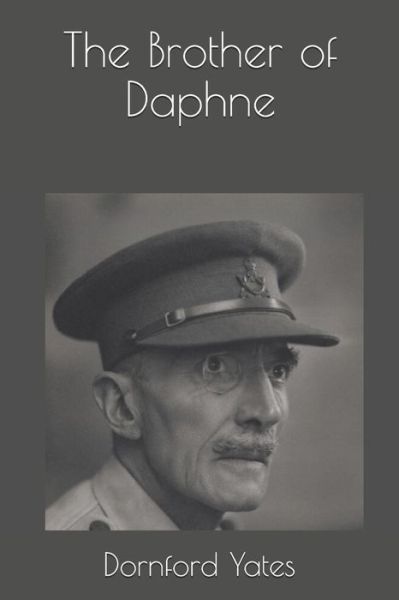 Cover for Dornford Yates · The Brother of Daphne (Paperback Book) (2020)