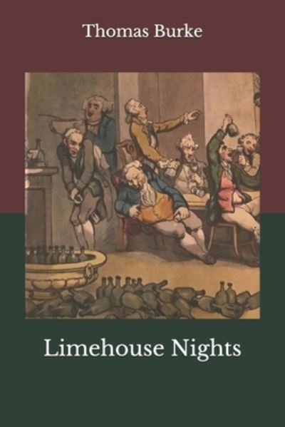 Cover for Thomas Burke · Limehouse Nights (Paperback Book) (2020)