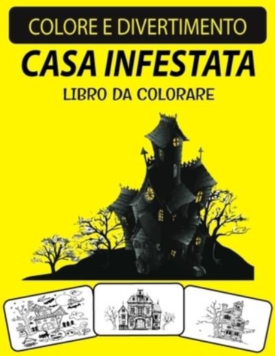 Cover for Black Rose Press House · Casa Infestata Libro Da Colorare (Taschenbuch) (2020)