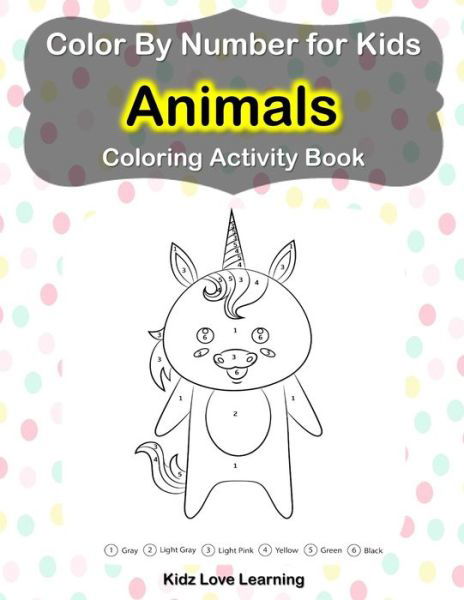 Cover for Independently Published · Color by Number for Kids Animals Coloring Activity Book (Pocketbok) (2021)