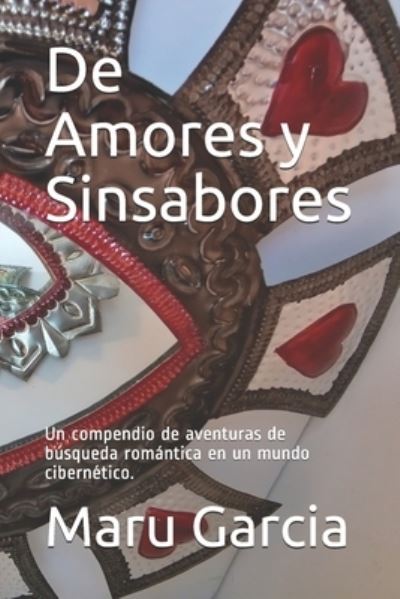 Cover for Maru Garcia · De Amores y Sinsabores (Paperback Book) (2021)