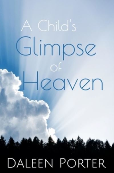 Cover for Porter Daleen Porter · A Child's Glimpse of Heaven (Paperback Book) (2021)