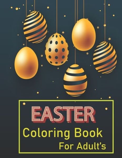 Easter Coloring Book For Adults - Northern Lights - Bøger - Independently Published - 9798718413519 - 7. marts 2021