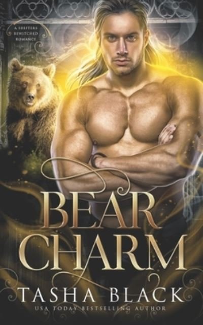 Cover for Tasha Black · Bear Charm: Shifters Bewitched #2 - Shifters Bewitched (Pocketbok) (2021)