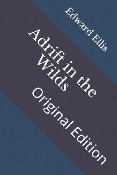 Cover for Edward Sylvester Ellis · Adrift in the Wilds (Paperback Book) (2021)