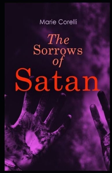 Cover for Marie Corelli · The Sorrows of Satan Illustrated (Taschenbuch) (2021)
