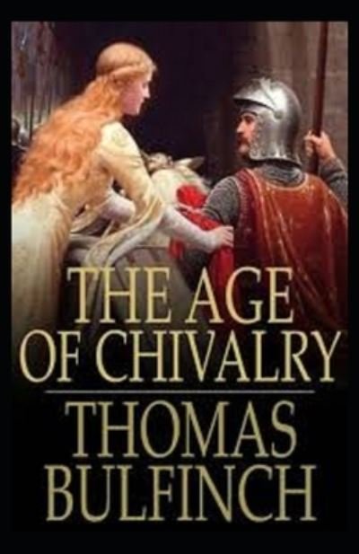 Cover for Thomas Bulfinch · The Age of Chivalry (Pocketbok) (2021)