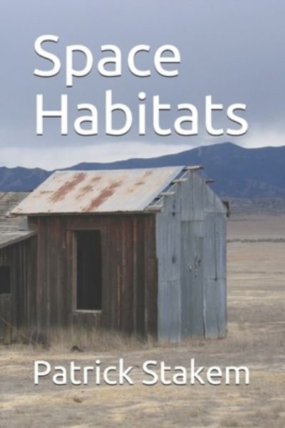 Cover for Patrick Stakem · Space Habitats (Paperback Book) (2021)