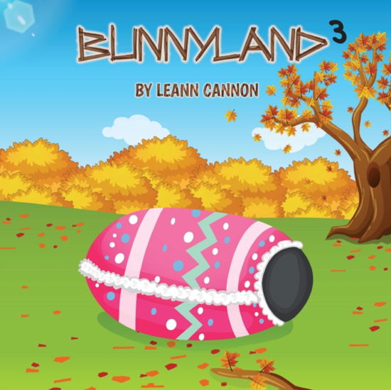 Cover for Leann Cannon · Bunnyland 3 (Pocketbok) (2022)