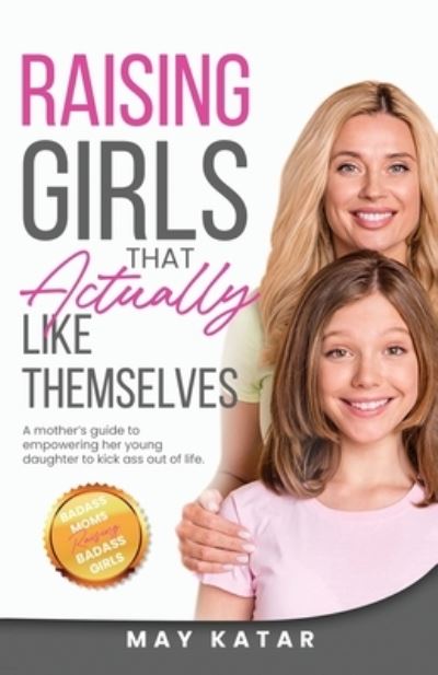 Cover for Katar · Raising Girls That Actually Like Themselves (Book) (2022)