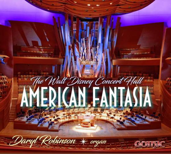 American Fantasia - Baker / Robinson - Musikk - Gothic Records - 0000334931520 - 16. februar 2018