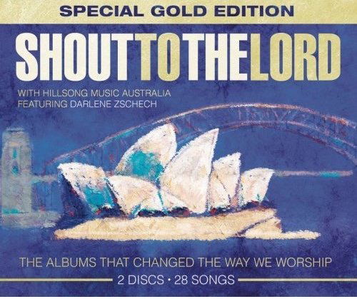 Cover for Hillsong Australia · Shout out the Lord  Speial Gold Edition (CD) (2008)