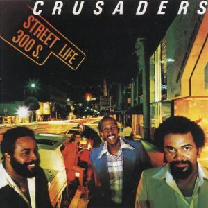 Street Life 300 S. - Crusaders - Musiikki - BMG VICTOR - 0008810181520 - maanantai 24. kesäkuuta 1991