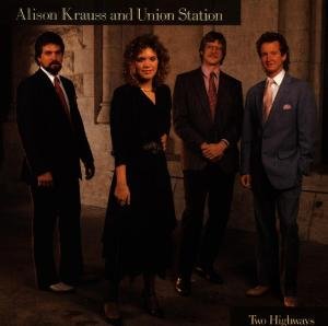 Cover for Alison Krauss · Two Highways (CD) (1992)