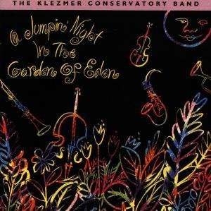 Cover for Klezmer Conservatory Band · Jumpin' Night in the Garden of (CD) (1992)